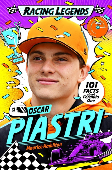 Book cover for Racing Legends: Oscar Piastri: 101 Facts about Formula One