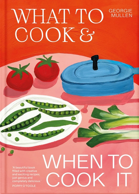 Book cover for What to Cook & When to Cook It