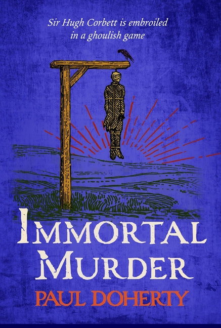 Book cover for Immortal Murder: Hugh Corbett 25