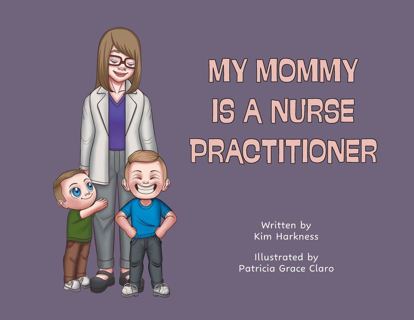 Book cover for My Mommy is a Nurse Practitioner