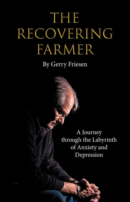 Book cover for Recovering Farmer: A Journey through the Labyrinth of Anxiety and Depression