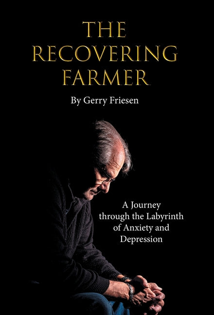 Book cover for Recovering Farmer: A Journey through the Labyrinth of Anxiety and Depression