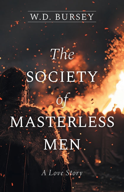 Book cover for Society of Masterless Men: A Love Story