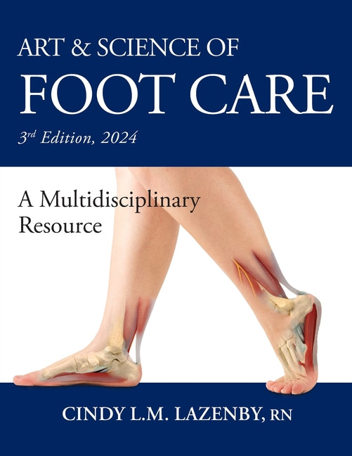 Book cover for Art & Science of Foot Care: A Multidisciplinary Resource