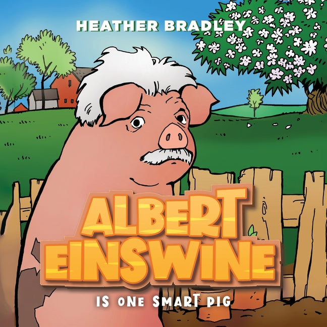 Book cover for Albert Einswine is One Smart Pig