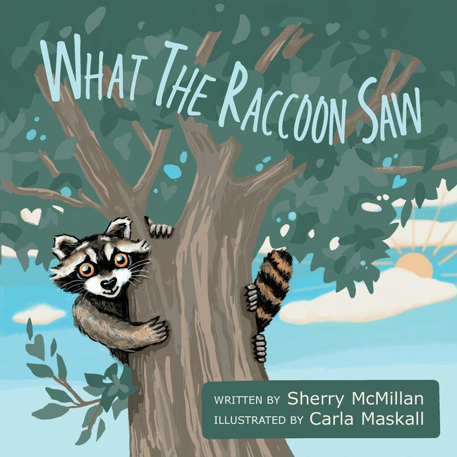 Book cover for What the Raccoon Saw