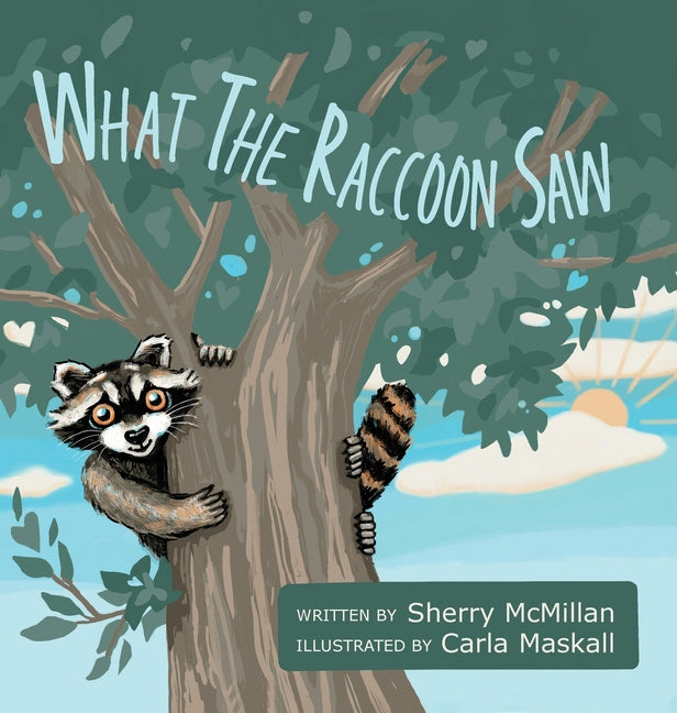 Book cover for What the Raccoon Saw