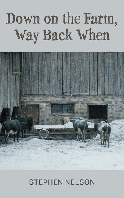 Book cover for Down on the Farm, Way Back When