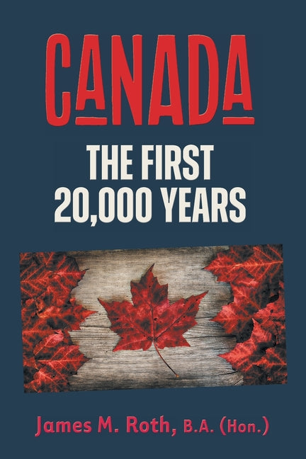 Book cover for Canada: The First 20,000 Years