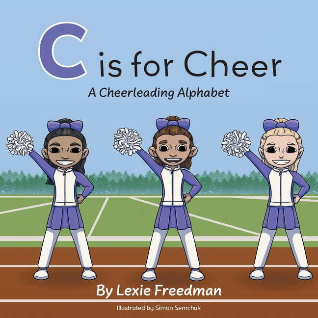 Book cover for C is for Cheer: A Cheerleading Alphabet