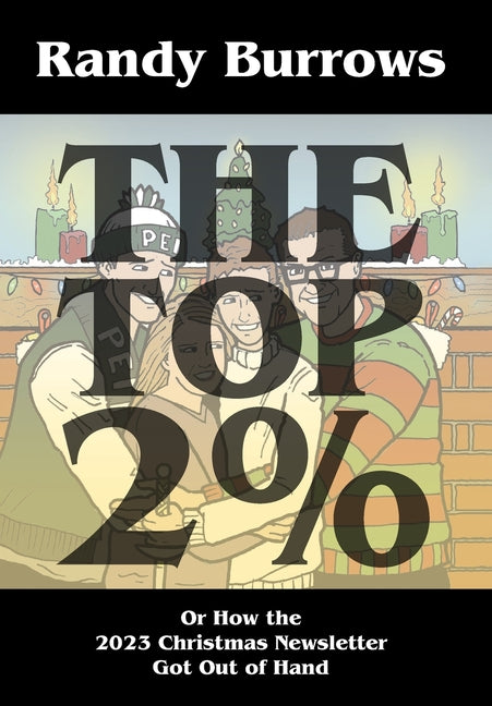 Book cover for Top Two Per Cent: Or How the 2023 Christmas Newsletter Got Out of Hand