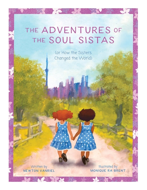 Book cover for Adventures of the Soul Sistas: or How the Sisters Changed the World