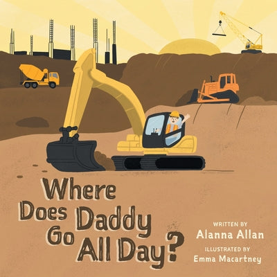 Book cover for Where Does Daddy Go All Day?