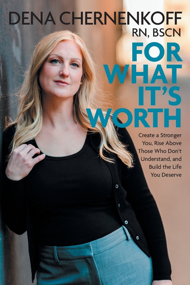 Book cover for For What It's Worth: Create a Stronger You, Rise Above Those Who Don't Understand, and Build the Life You Deserve