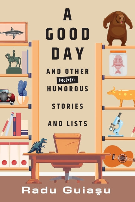 Book cover for Good Day and Other (Mostly) Humorous Stories and Lists