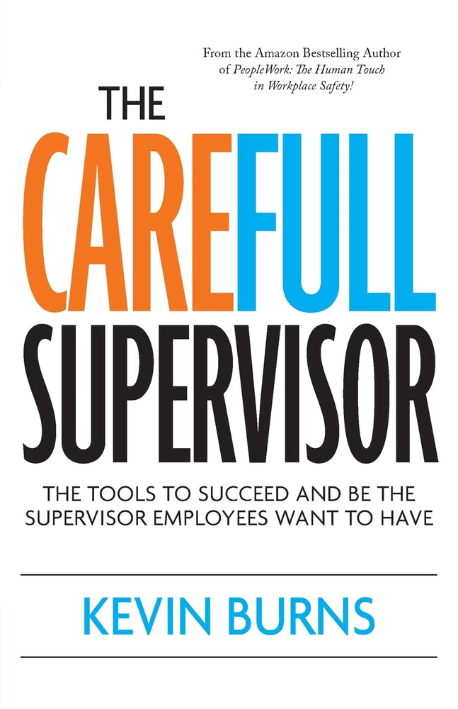 Book cover for The CareFull Supervisor: The Tools to Succeed and Be the Supervisor Employees Want to Have