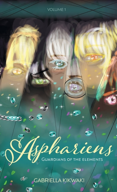 Book cover for Asphariens: Guardians of the Elements: Volume 1