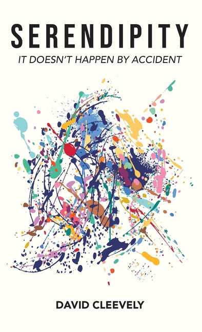 Book cover for Serendipity: It Doesn't Happen by Accident