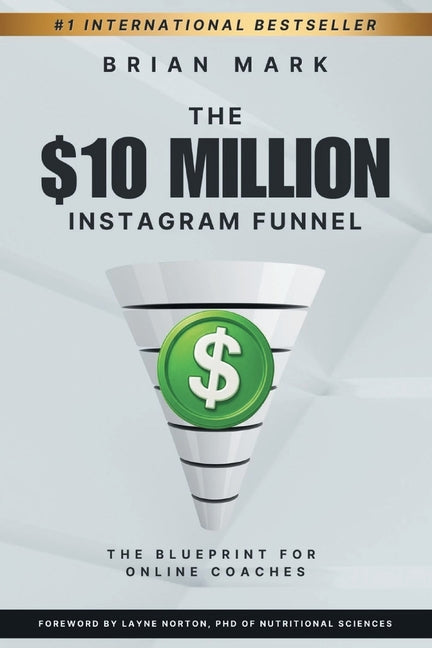 Book cover for $10 Million Instagram Funnel: The Blueprint for Online Coaches