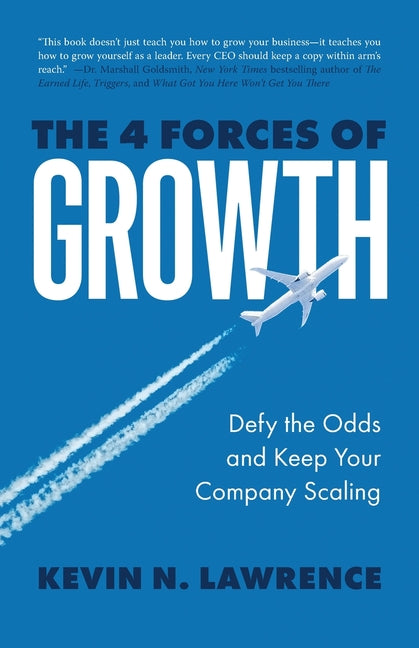 Book cover for 4 Forces of Growth: Defy the Odds and Keep Your Company Scaling