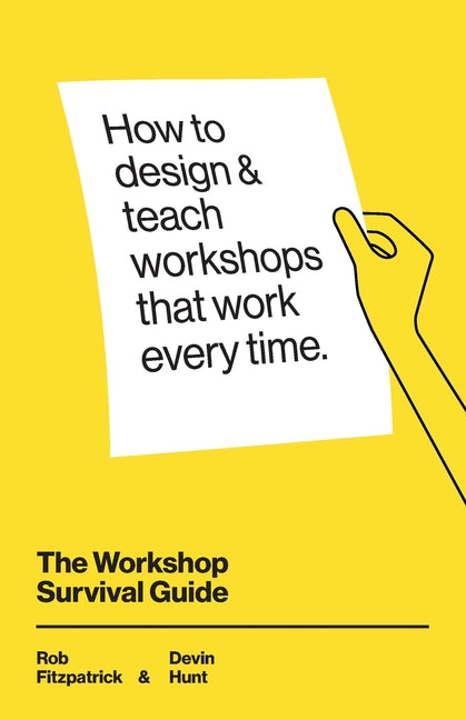 Book cover for The Workshop Survival Guide: How to design and teach educational workshops that work every time