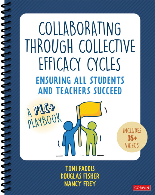 Book cover for Collaborating Through Collective Efficacy Cycles: A Playbook for Ensuring All Students and Teachers Succeed