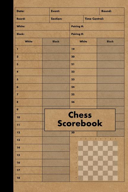 Book cover for Chess Scorebook: 100 Games - Chess Workbook - Notation Scoresheets to Log Scores, Matches, Tournaments and Results - Score Pad