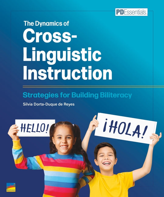 Book cover for Dynamics of Cross-Linguistic Instruction: Strategies for Building Biliteracy