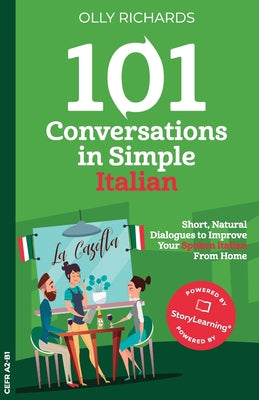 Book cover for 101 Conversations in Simple Italian: Short Natural Dialogues to Boost Your Confidence & Improve Your Spoken Italian