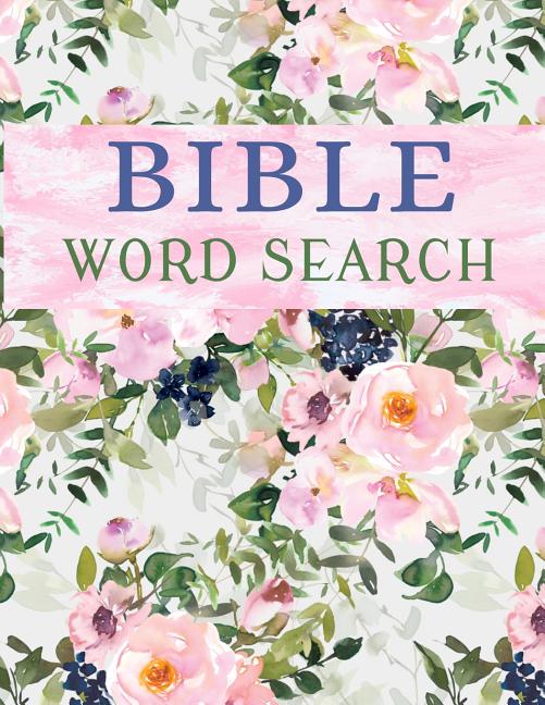 Book cover for Bible Word Search: 70 Bible Themed & 70 Popular Hymns Puzzle Book For Adults