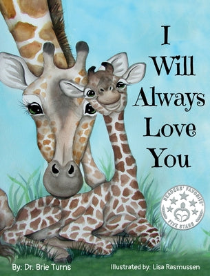Book cover for I Will Always Love You: Keepsake Gift Book for Mother and New Baby