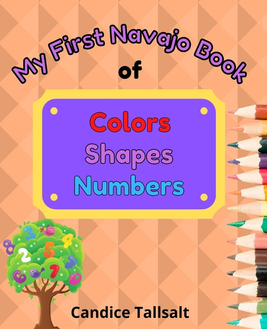 Book cover for My First Navajo Book of Colors, Shapes and Numbers
