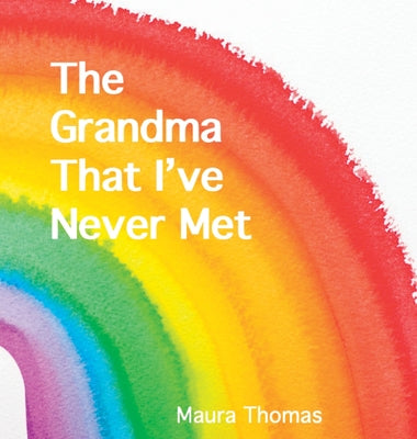 Book cover for The Grandma That I've Never Met