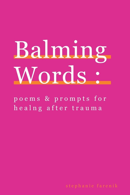 Book cover for Balming Words: Poems & Prompts for Healing After Trauma