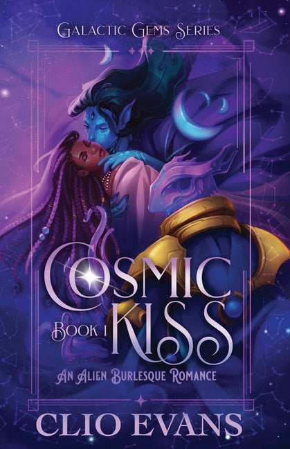 Book cover for Cosmic Kiss: An Alien Burlesque Romance