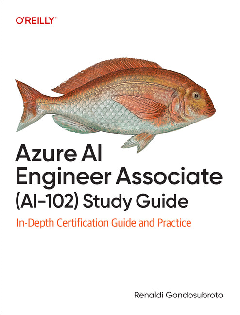 Book cover for Azure AI Engineer Associate (Ai-102) Study Guide: In-Depth Certification Guide and Practice