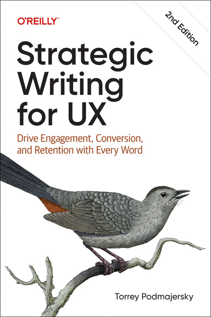 Book cover for Strategic Writing for UX: Drive Engagement, Conversion, and Retention with Every Word