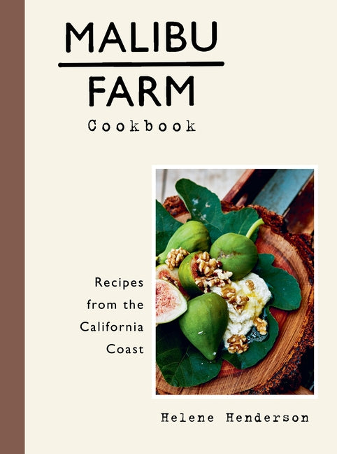 Book cover for Malibu Farm Cookbook: Recipes from the California Coast