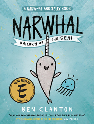 Book cover for Narwhal: Unicorn of the Sea! (a Narwhal and Jelly Book #1)