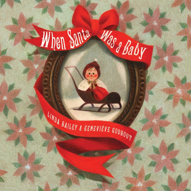 Book cover for When Santa Was a Baby