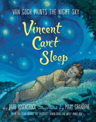 Book cover for Vincent Can't Sleep: Van Gogh Paints the Night Sky