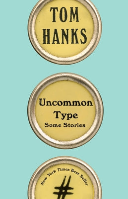 Book cover for Uncommon Type: Some Stories