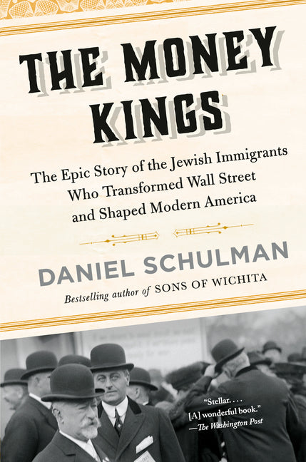 Book cover for Money Kings: The Epic Story of the Jewish Immigrants Who Transformed Wall Street and Shaped Modern America