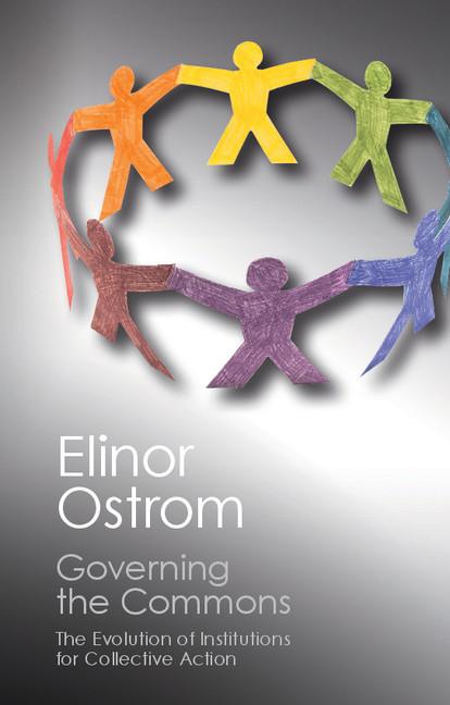 Book cover for Governing the Commons: The Evolution of Institutions for Collective Action