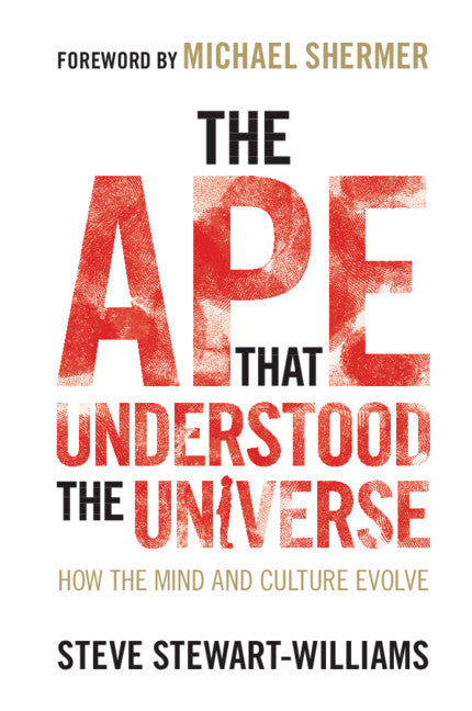 Book cover for Ape That Understood the Universe: How the Mind and Culture Evolve (Revised)
