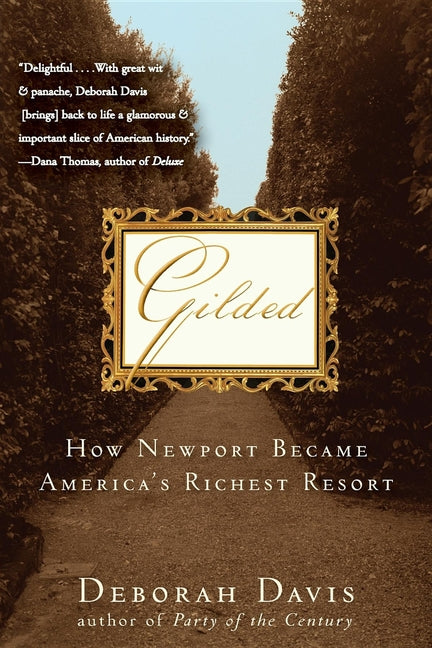 Book cover for Gilded: How Newport Became America's Richest Resort