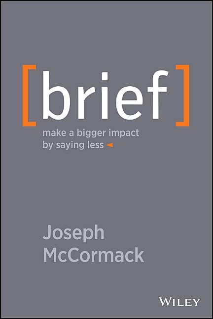 Book cover for Brief: Make a Bigger Impact by Saying Less