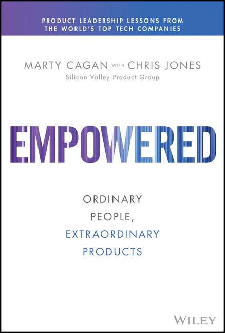 Book cover for Empowered: Ordinary People, Extraordinary Products