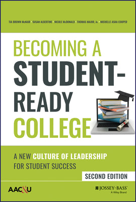 Book cover for Becoming a Student-Ready College: A New Culture of Leadership for Student Success