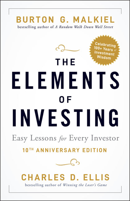 Book cover for The Elements of Investing: Easy Lessons for Every Investor